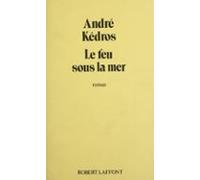 Le Feu Sous La Mer (ebook)