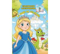 LE FIABE DA COLORARE: L'ARCOBALENO DELL'AVVENTURA