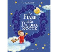 Le fiabe della buonanotte. Ediz. illustrata (Le grandi raccolte)