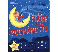 Le fiabe della buonanotte. Ediz. illustrata (Le grandi raccolte)