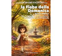 Le Fiabe della Domenica ...Deluxe Edition (Chloe cresce felice)