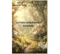 Le fiabe della foresta incantata