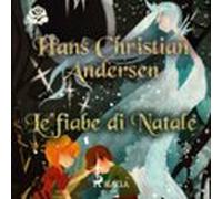 Le Fiabe Di Natale (audiolibro)