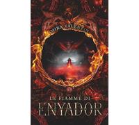Le fiamme di Enyador: La saga di Enyador 3
