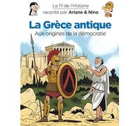 Le fil de l'Histoire raconté par Ariane & Nino - La Grèce antique (Dupuis Jeunesse, 1ère lecture)