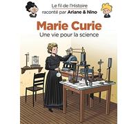 Le fil de l'Histoire raconté par Ariane & Nino - Marie Curie (Dupuis Jeunesse, 1ère lecture)