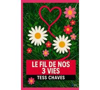 Le fil de nos 3 vies