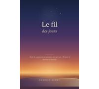 Le fil des jours: Journal de suivi de l'humeur au quotidien - 90 jours pour noter la couleur de ses journées, observer son fil hebdomadaire et mensuel, et mieux se comprendre (Les soirs tranquilles)