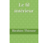 Le fil intérieur