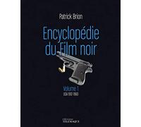 Le film noir: Volume 1, USA 1912-1960