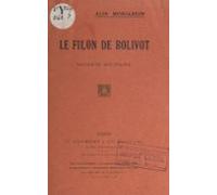 Le Filon De Bolivot (ebook)