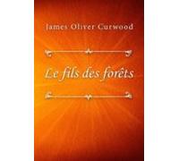 Le Fils Des Forêts (ebook)