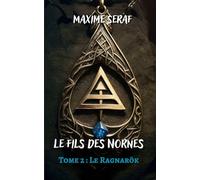 Le Fils des Nornes: Tome 2 : Ragnarök