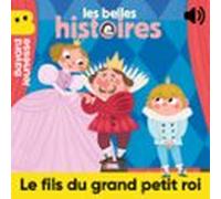 Le Fils Du Grand Petit Roi (audiolibro)
