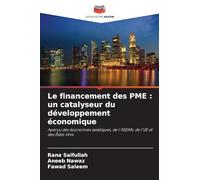 Le financement des PME : un catalyseur du développement économique: Aperçu des économies asiatiques, de l'ASEAN, de l'UE et des États-Unis