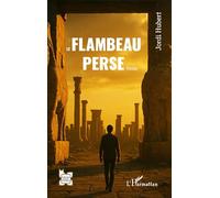 Le flambeau perse (L'Iran En Transition)