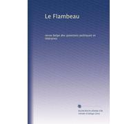 Le Flambeau: revue belge des questions politiques et littéraires