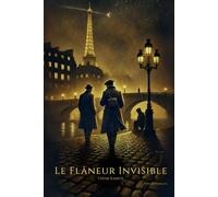 Le Flâneur Invisible