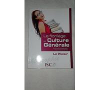 le florilege de culture generale - le plaisir
