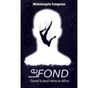 Le fond: Quand le deuil mène au délire