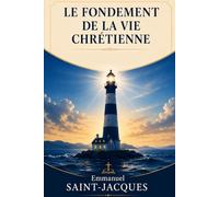 Le Fondement de la Vie Chrétienne