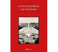 Le Fontane di Roma nel Ventennio