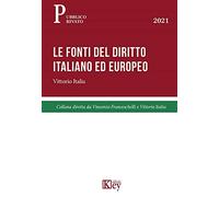 Le fonti del diritto italiano ed europeo (Pubblico-privato)