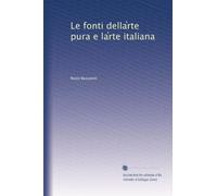 Le fonti della?rte pura e la?rte italiana