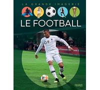 Le football (LA GRANDE IMAGERIE)