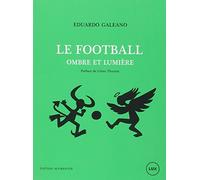 Le football, ombre et lumière