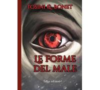 Le forme del male
