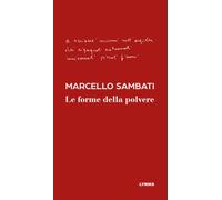 Le forme della polvere (Poiesis. Essenza del poeta)