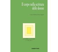 Le forme e la storia. Il corpo nella scrittura delle donne (2025) (Vol. 2) (Le riviste)