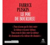 Le Fou De Bourdieu (audiolibro)