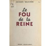 Le Fou De La Reine (ebook)