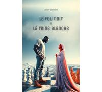 Le fou noir et la reine blanche