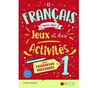 Le Français Avec Des Jeux Et Des Activités – Secundaria A1‑A2 – Vol.1 – Libro+digital