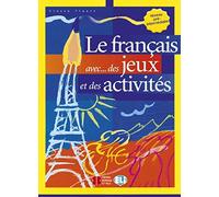 Le français avec... des juex et des activites. Per la Scuola media (Vol. 2): Niveau pré-intermédiaire (Libri di attività)