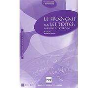 Le français par les textes: Volume 2, Corrigés des exercices