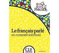 Le français parlé en contexte informel: Niveau A2