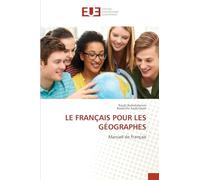 LE FRANÇAIS POUR LES GÉOGRAPHES: Manuel de français