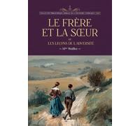 Le frère et la sœur: ou les leçons de l'adversité (Collection bibliothèque morale de la jeunesse catholique)