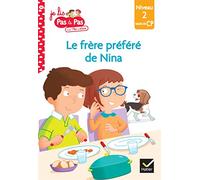 Le frère préféré de Nina: Niveau 2 Milieu de CP