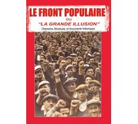 Le Front Populaire : La Grande Illusion