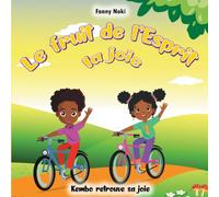 Le fruit de l'Esprit LA JOIE: Kembo retrouve sa joie