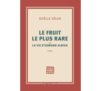 Le fruit le plus rare ou la vie d'Edmond Albius