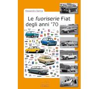 Le fuoriserie Fiat degli anni '70 (Fiat fuoriserie)