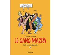 Le gang Mazda - L'Intégrale - Tome 1 - Gang Mazda - L'Intégrale, tome 1 (Le gang Mazda - L'Intégrale, 1)