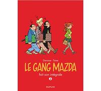 Le gang Mazda - L'Intégrale - Tome 2 - Gang Mazda - L'Intégrale, tome 2 (Le gang Mazda - L'Intégrale, 2)