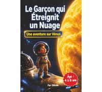 Le Garçon qui Étreignit un Nuage: Une aventure sur Vénus